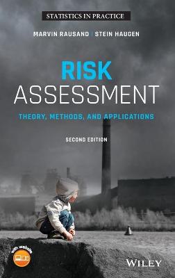Risk Assessment - Theory, Methods, and Applications, Second Edition