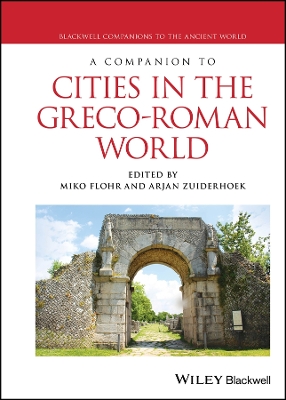 Companion to Cities in the Greco-Roman World