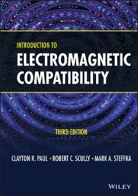 Introduction to Electromagnetic Compatibility, Thi rd Edition