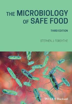 The Microbiology of Safe Food
