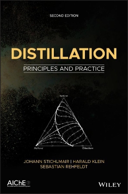 Distillation - Principles and Practice, Second Edition
