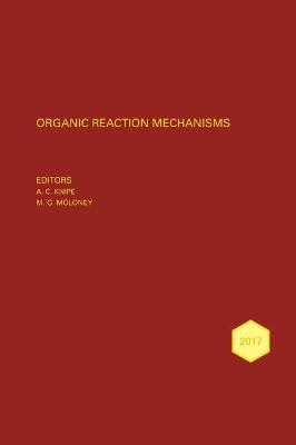 Organic Reaction Mechanisms 2017 - An annual survey covering the literature dated January to December 2017