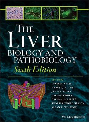 The Liver - Biology and Pathobiology 6e