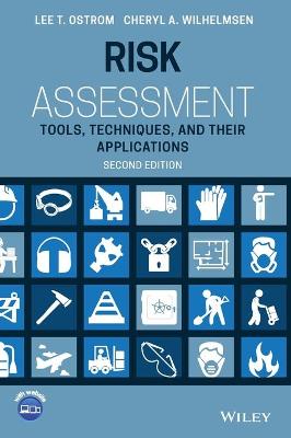 Risk Assessment - Tools, Techniques, and Their Applications, Second Edition