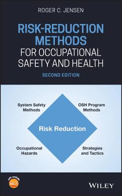Risk-Reduction Methods for Occupational Safety and  Health, Second Edition