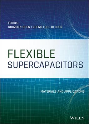 Flexible Supercapacitors: Materials and Applicatio ns