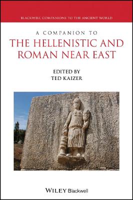 Companion to the Hellenistic and Roman Near East