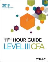 Wiley 11th Hour Guide for 2019 Level III CFA Exam