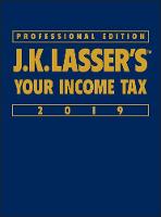 J.K. Lasser's Your Income Tax 2019