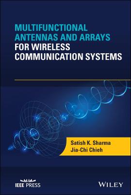 Multifunctional Antennas and Arrays for Wireless Communication Systems