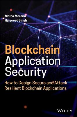 Blockchain Application Security: How to Design Sec ure and Attack Resilient Blockchain Applications