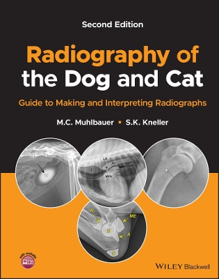 Radiography of the Dog and Cat: Guide to Making an d Interpreting Radiographs
