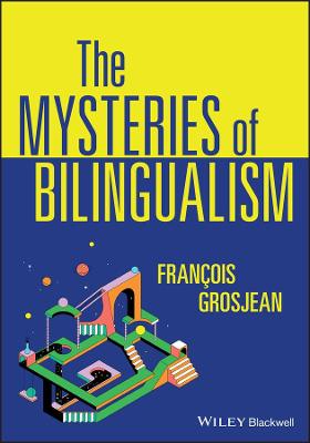 Mysteries of Bilingualism