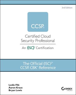The Official (ISC)2 CCSP CBK Reference, 3rd Edition