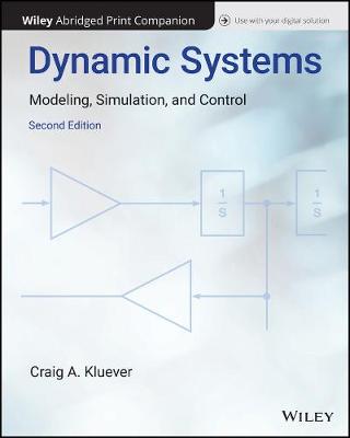 Dynamic Systems: Modeling, Simulation, and Control, 2e Abridged Bound Print Companion with Wiley E-Text Reg Card Set