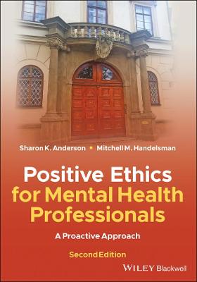 Positive Ethics for Mental Health Professionals