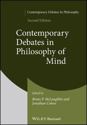 Contemporary Debates in Philosophy of Mind