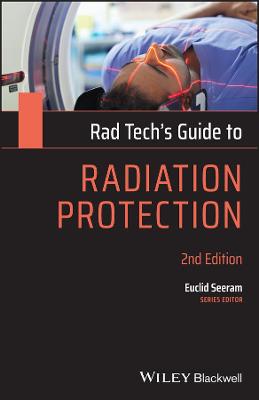 Rad Tech's Guide to Radiation Protection