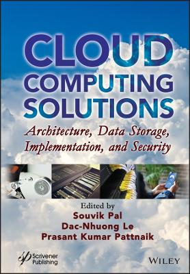 Cloud Computing Solutions - Architecture, Data Storage, Implementation and Security