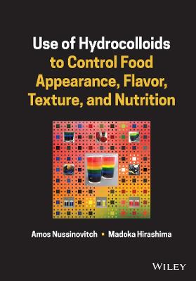 Use of Hydrocolloids to Control Food Appearance, Flavor, Texture, and Nutrition