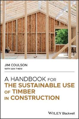 Handbook for the Sustainable Use of Timber in Construction