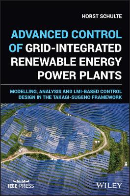Advanced Control of Grid-Integrated Renewable Energy Power Plants