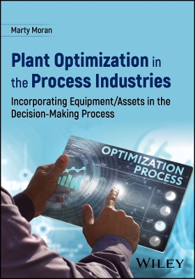 Plant Optimization in the Process Industries