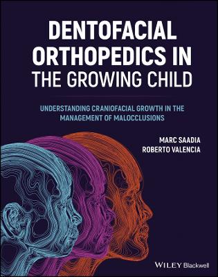 Dentofacial Orthopedics in the Growing Child