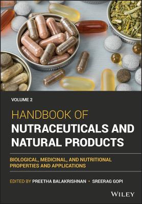 Handbook of Nutraceuticals and Natural Products Vo lume 2