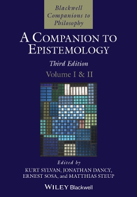 A Companion to Epistemology, 2 Volume Set