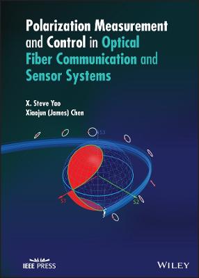 Polarization Measurement and Control in Optical Fiber Communication and Sensor Systems