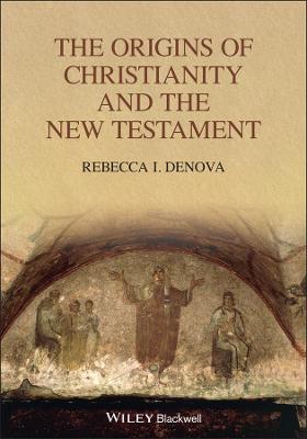Origins of Christianity and the New Testament