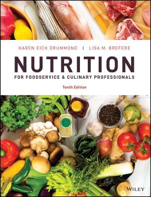 Nutrition for Foodservice and Culinary Professionals