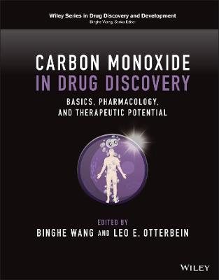 Carbon Monoxide in Drug Discovery: Basics, Pharmac ology, and Therapeutic Potential