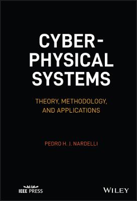 Cyber-physical Systems: Theory, Methodology and Applications