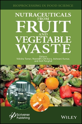 Nutraceuticals from Fruit and Vegetable Waste