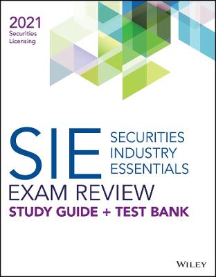 Wiley Securities Industry Essentials Exam Review +  Test Bank 2021