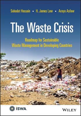 The Waste Crisis: Roadmap for Sustainable Waste Ma nagement in Developing Countries