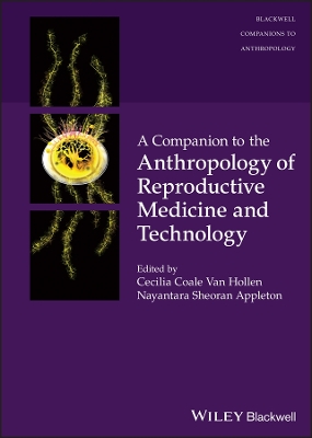 Companion to the Anthropology of Reproductive Medicine and Technology
