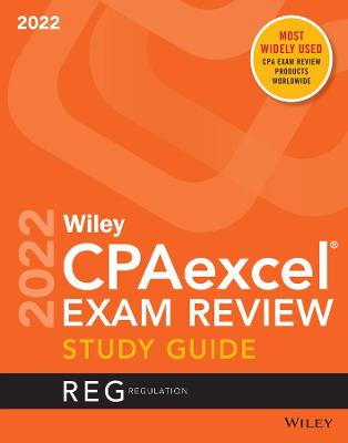 Wiley's CPA 2022 Study Guide: Regulation