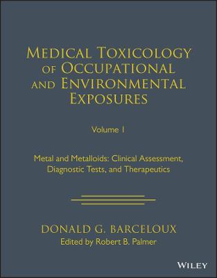 Medical Toxicology: Occupational and Environmental Exposures