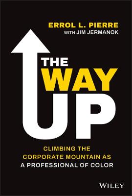 The Way Up - Climbing the Corporate Mountain as a Professional of Color
