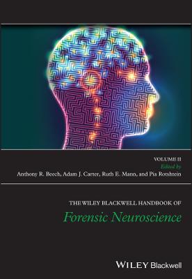 Wiley Blackwell Handbook of Forensic Neuroscie nce 2 Vol Set