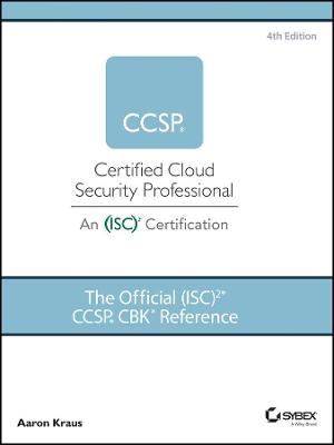 The Official (ISC)2 CCSP CBK Reference