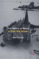 The Politics of Water in Post-War Britain