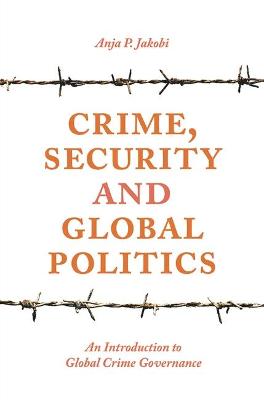 Crime, Security, & Global Politics