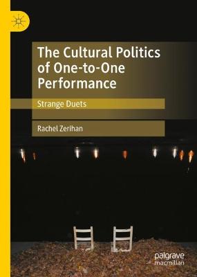 Cultural Politics of One-to-One Performance