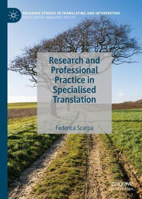 Research and Professional Practice in Specialised Translation