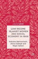 Low-Income Islamist Women and Social Economy in Iran