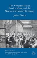 The Victorian Novel, Service Work, and the Nineteenth-Century Economy